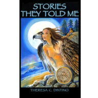 Title: Stories They Told Me, Author: Theresa Dintino