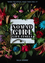 Title: Nomad Girl: Life Itself, Author: Naja Kierre