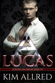 Title: Lucas: A Vampire Romance, Author: Kim Allred