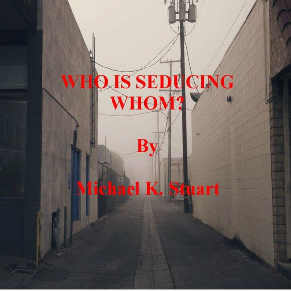 WHO IS SEDUCING WHOM?