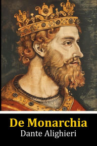 Title: De Monarchia, Author: Dante Alighieri