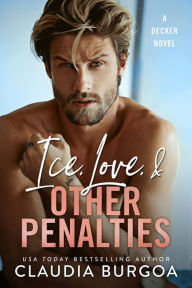 Title: Ice, Love, & Other Penalties, Author: Claudia Burgoa