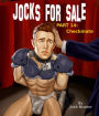 Jocks for Sale -- Part 14: Checkmate: forced straight to gay BDSM MM dark romance erotica with abduction, bondage, domination, and submission