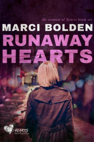 Title: Runaway Hearts: The Women of Hearts, Author: Marci Bolden