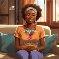 Title: Enigma of Unnourished: Mysterious Life of African Woman Who Defied Nature and Science, Author: Judith C. Asika