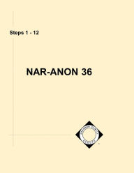 Title: Nar-Anon 36 - Steps 1 - 12, Author: Fgh