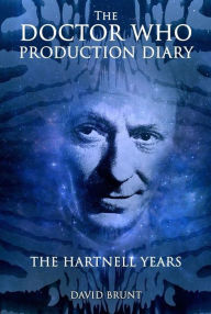 Title: The 'Doctor Who' Production Diary: The Hartnell Years, Author: David Brunt