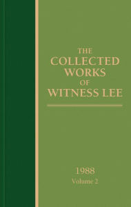 Title: The Collected Works of Witness Lee, 1988, volume 2, Author: Witness Lee