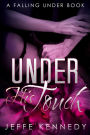 Under His Touch: a Falling Under book