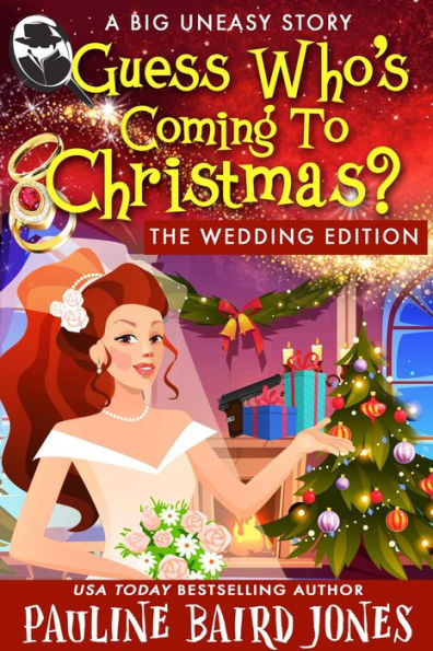 Guess Who's Coming For Christmas: The Wedding Edition