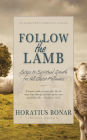 Follow the Lamb: Steps to Spiritual Growth for All Christ-Followers