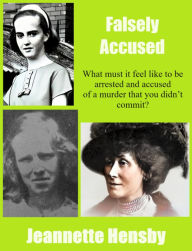 Title: Falsely Accused, Author: Jeannette Hensby