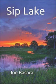 Title: Sip Lake, Author: Joe Basara