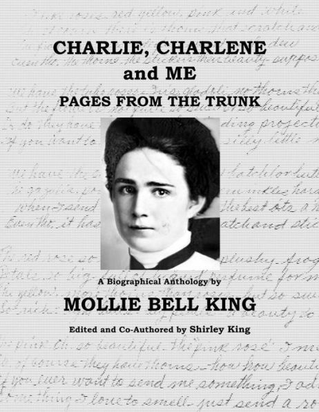 Charlie Charlene & Me: A Biographical Anthology