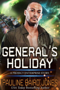 Title: General's Holiday: A Project Enterprise Story, Author: Pauline Baird Jones