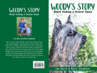 Title: Woody's Story About finding a forever love home, Author: Delia Marie Stephens