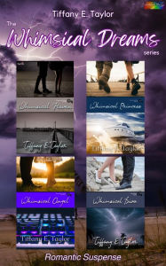 Title: Whimsical Dreams Box Set, Author: Tiffany E. Taylor