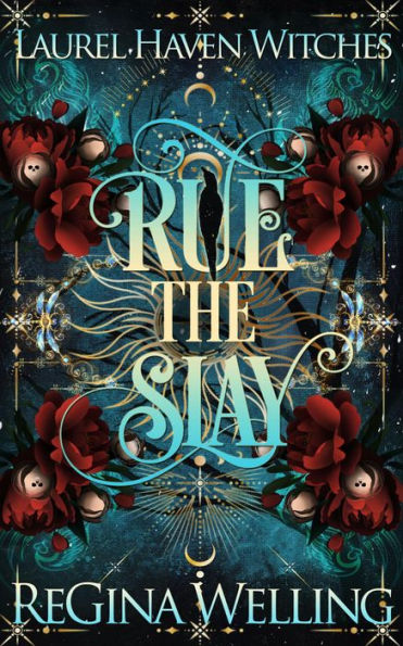 Rue the Slay: A Paranormal Women's Fiction Adventure