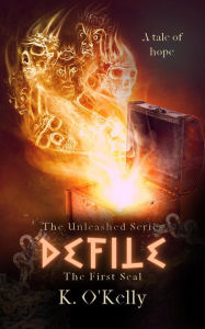 Title: Defile: The First Seal, Author: K. O'kelly