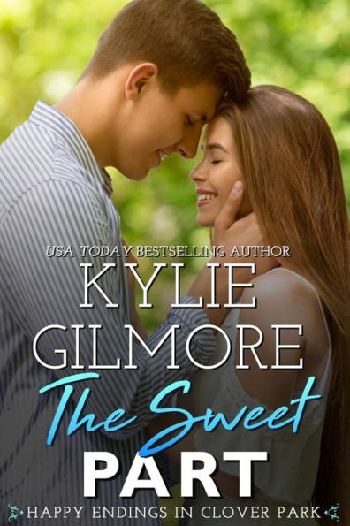 The Sweet Part (Happy Endings in Clover Park, Book 3)