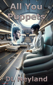 Title: All You Puppets, Author: DL Neyland