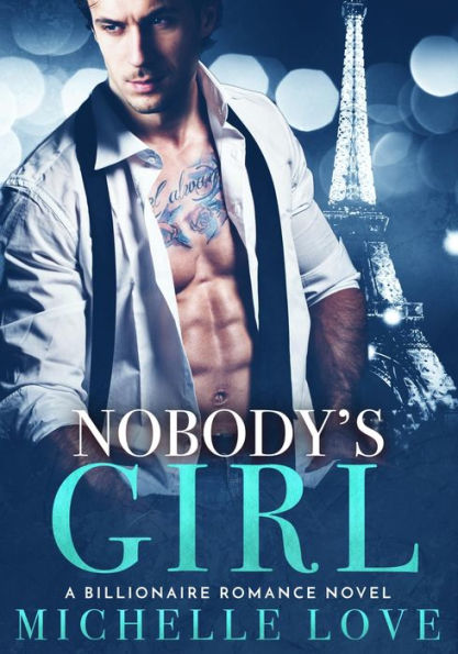 Nobody's Girl: A Billionaire Romance Novel