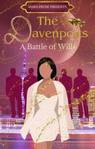 Title: The Davenports: A Battle of Wills, Author: Mara Prose