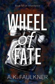 Title: Wheel of Fate, Author: Ak Faulkner