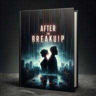 Title: After the breakup, Author: Andrew Levario