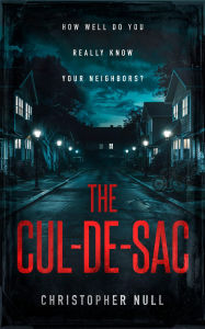 Title: The Cul-de-sac, Author: Christopher Null