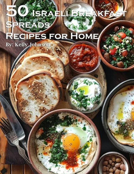 50 Israeli Breakfast Spreads Recipes for Home