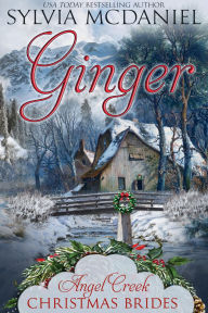 Title: Ginger: Western Historical Mail Order Christmas Bride, Author: Sylvia Mcdaniel