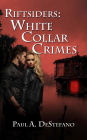 Riftsiders: White Collar Crimes
