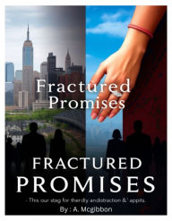 Title: Fractured Promises, Author: Alyson Mcgibbon