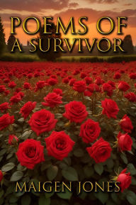 Title: Poems Of A Survivor, Author: Maigen Jones