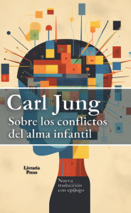 Title: Sobre los conflictos del alma infantil, Author: Carl Jung