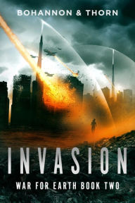 Title: Invasion: An Alien Invasion Sci-Fi Thriller, Author: J. Thorn