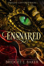 Ensnared