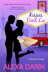 Title: Kisses Don't Lie, Author: Alexa Darin