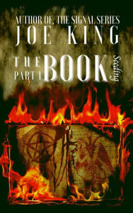 Title: The Book. Part 1: Seeding, Author: Joe King