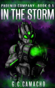 Title: In The Storm (Phoenix Company Book 0.5), Author: G. C. Camacho