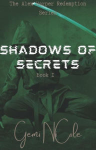 Title: Shadows of Secrets: Book I, Author: Gemi Nicole