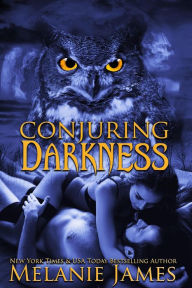 Title: Conjuring Darkness, Author: Melanie James