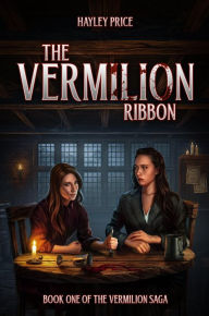 Title: The Vermilion Ribbon, Author: Hayley Price