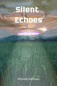 Title: Silent Echoes, Author: Michelle Hartman