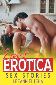 Title: Explicit Erotica Sex Stories: Adults Taboo, Explicit Erotica, Dark Romance's Hottest Taboo, Extremely Forbidden and Many More Short Stories, Author: Leeann Elisha