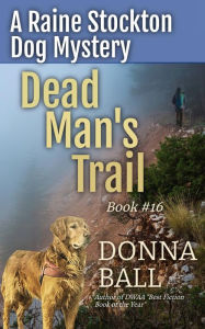 Title: Dead Man's Trail, Author: Donna Ball
