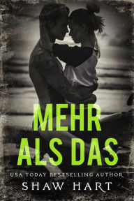Title: Mehr als Das, Author: Shaw Hart