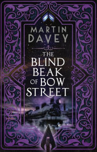 Title: The Blind Beak of Bow Street, Author: Martin Davey