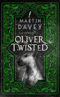 Oliver Twisted: A Novella from The Black Museum at Scotland Yard